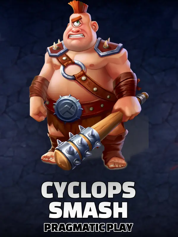 Cyclops Smash