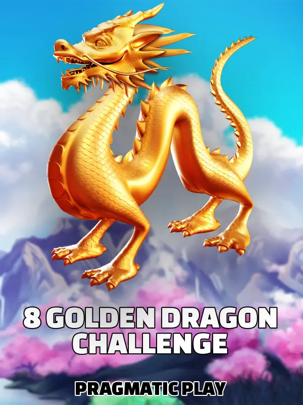 8 Golden Dragon Challenge