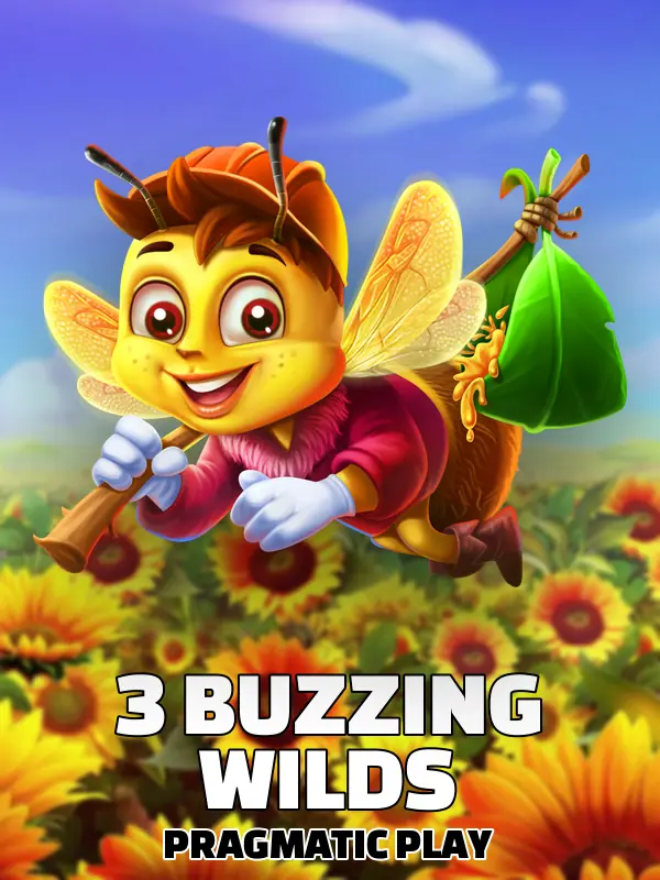 3 Buzzing Wilds